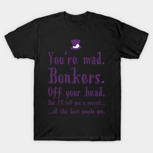 We&#39;re All Bonkers T-Shirt